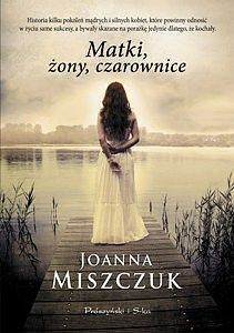 Matki, żony, czarownice